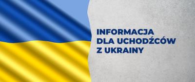 informacja dla uchodzcow z ukrainy